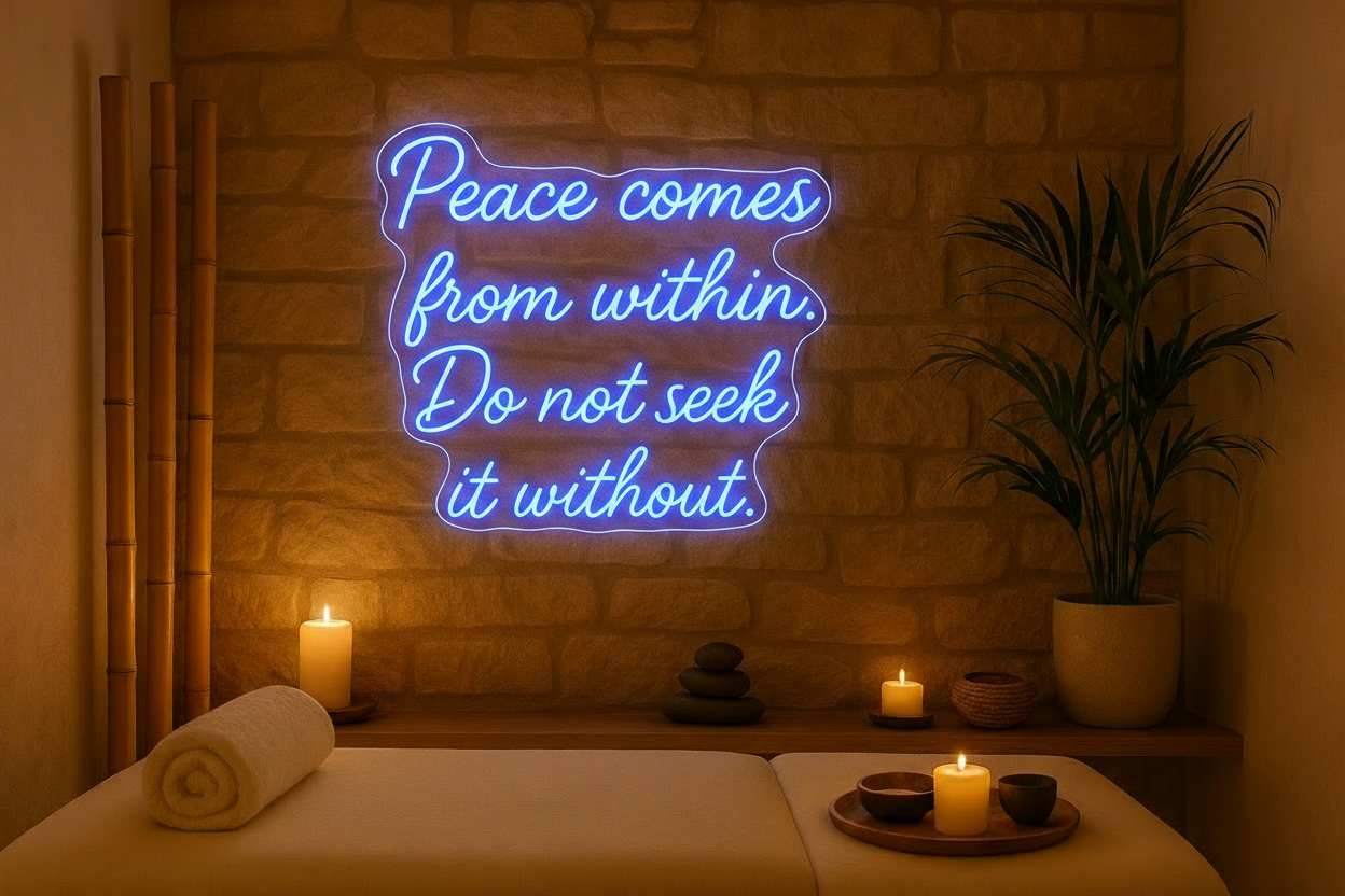 Peace comes from within. LED NEON SIGN