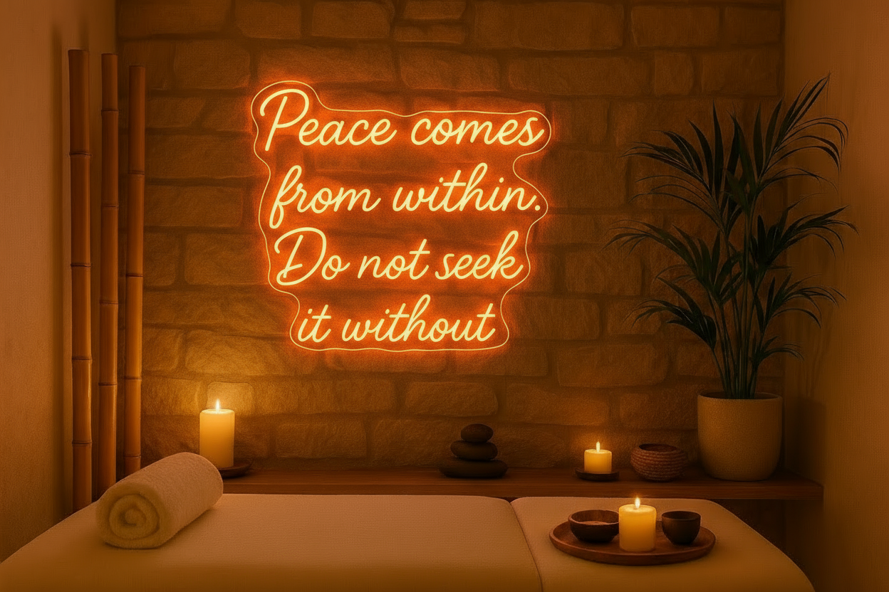 Peace comes from within. LED NEON SIGN