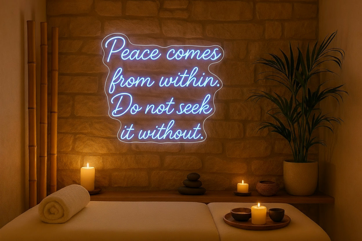 Peace comes from within. LED NEON SIGN