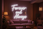 Forever and Always LED NEON SIGN